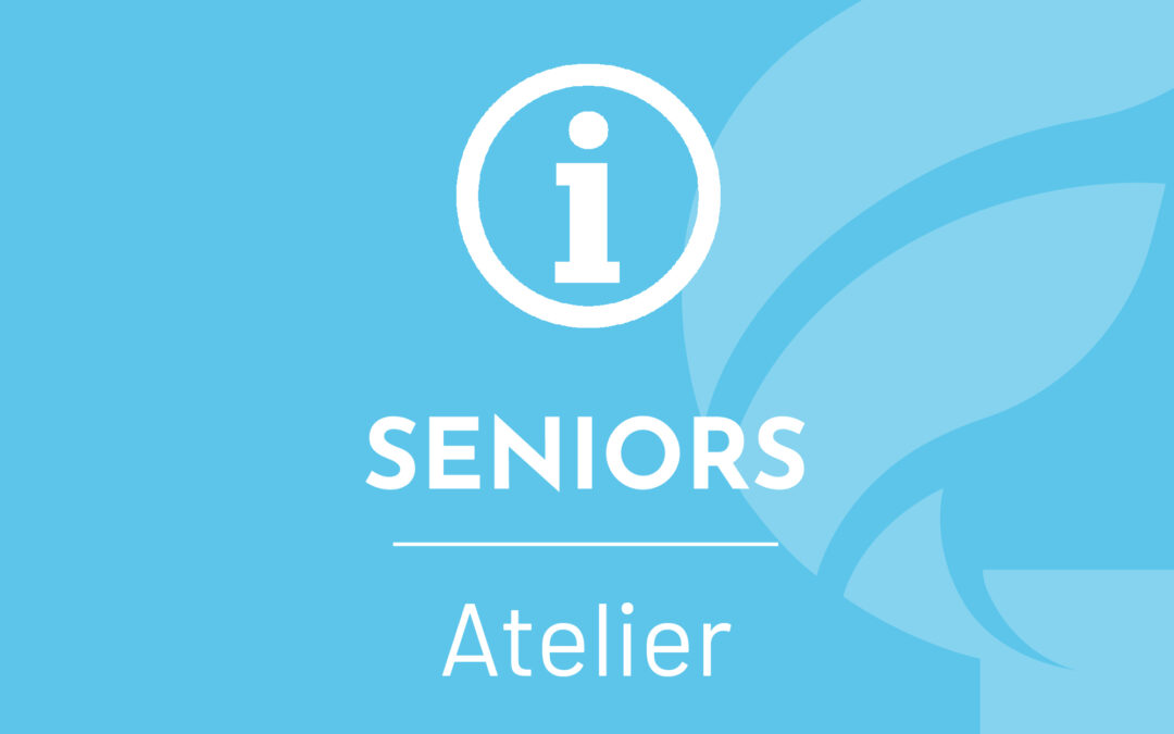 Ateliers pour les seniors